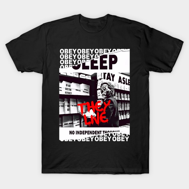 They Live OBEY Retro Cult Classic Horror Fan Design T-Shirt by darklordpug